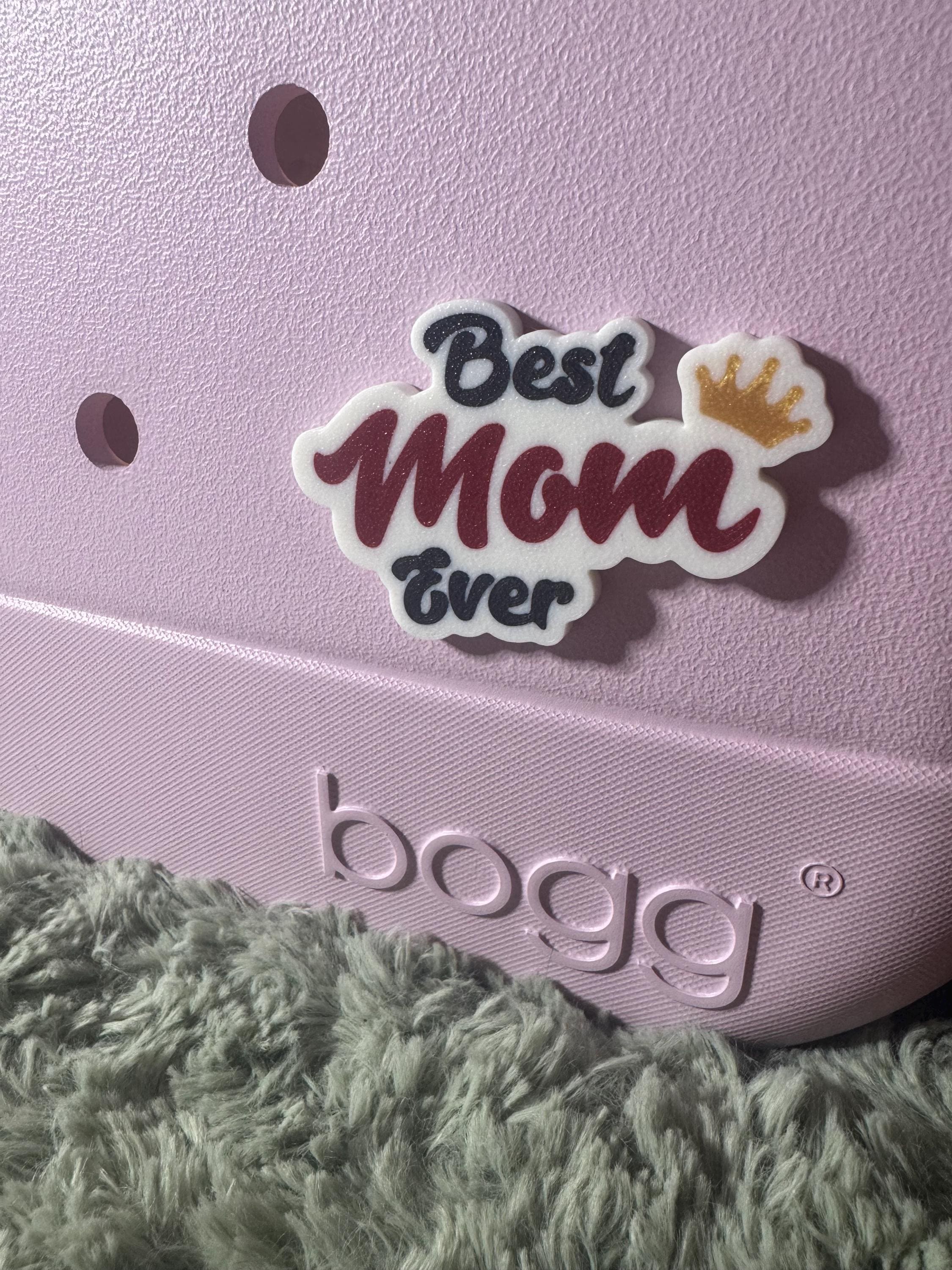 Best Mom Ever Bogg Bag Charm | Mom Gift Bag Accessory | Fun Bag Charm